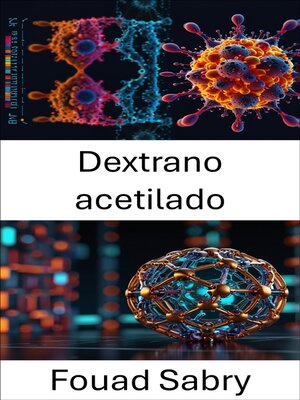 cover image of Dextrano acetilado